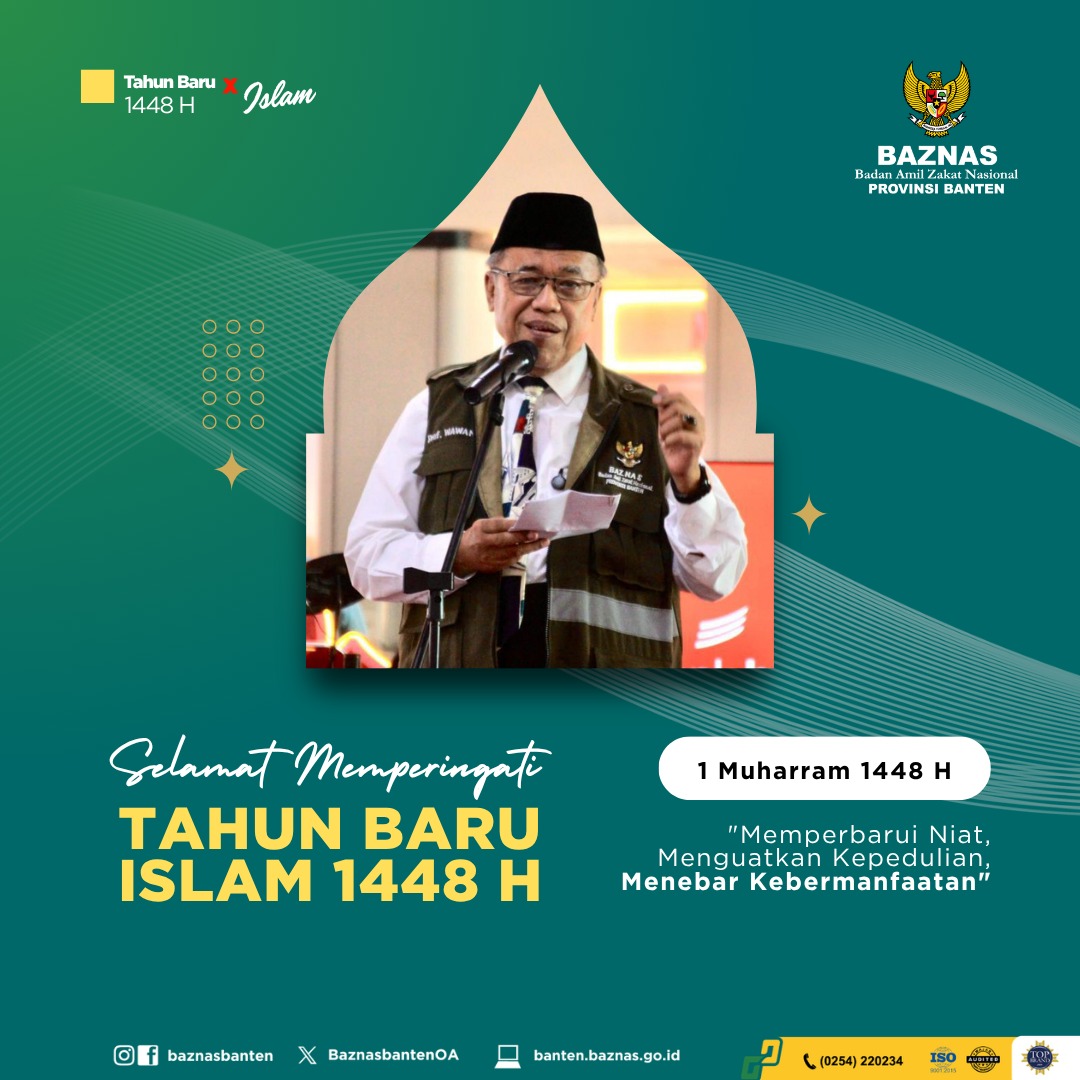 Menyambut Tahun Baru Islam 1448 H: Memperbarui Niat, Menguatkan Kepedulian, Menebar Kebermanfaatan